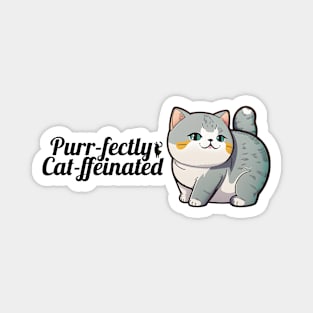 British Shorthair Cat Purr-fectly Cat-ffeinated Magnet