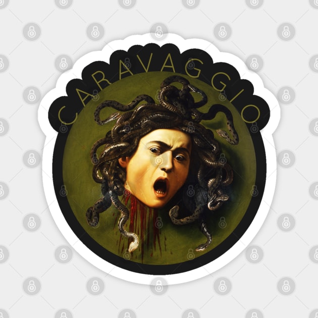 Caravaggio - Head of Gorgona Magnet by TwistedCity