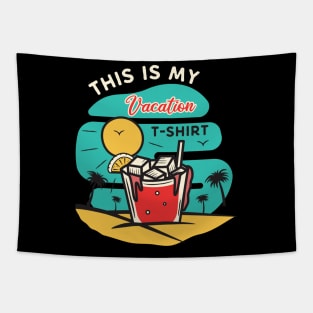 This is my Vacation T-Shirt Tapestry