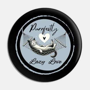 Purrfectly Lazy Love - Relaxed Cat in Hammock Pin