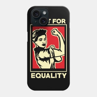 Fight For Equality Phone Case