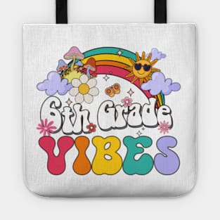 6th grade Vibes - Sixth Grade Team Retro 1st Day of School Tote