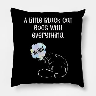 A little black cat goes with everything. Pillow