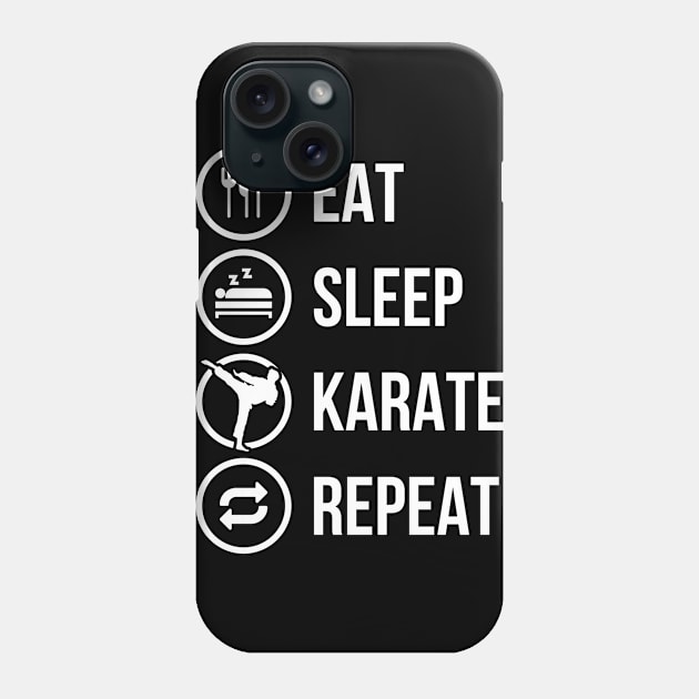 Eat Sleep Karate Repeat Funny Karate Gift Phone Case by CatRobot