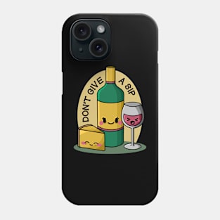 Don't Give a Sip Kawaii Wine & Cheese Phone Case