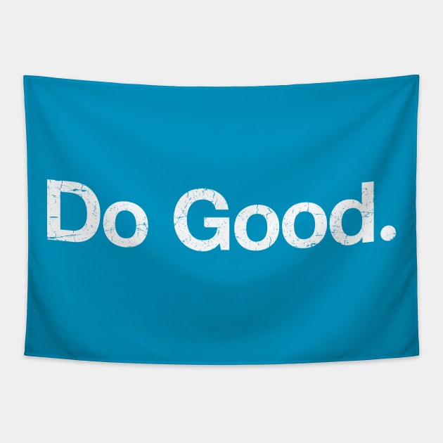 Do Good Tapestry by TheAllGoodCompany