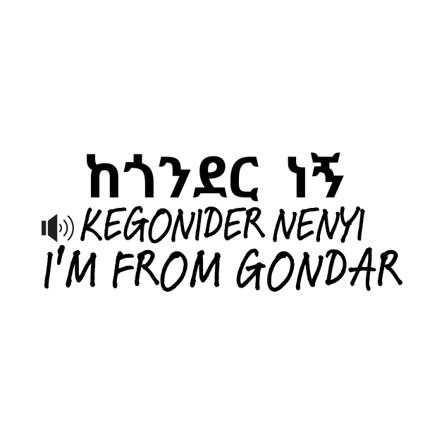 I'm from Gondar by Amharic Avenue