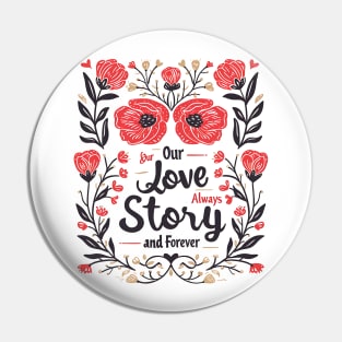 Our love always story forever Pin