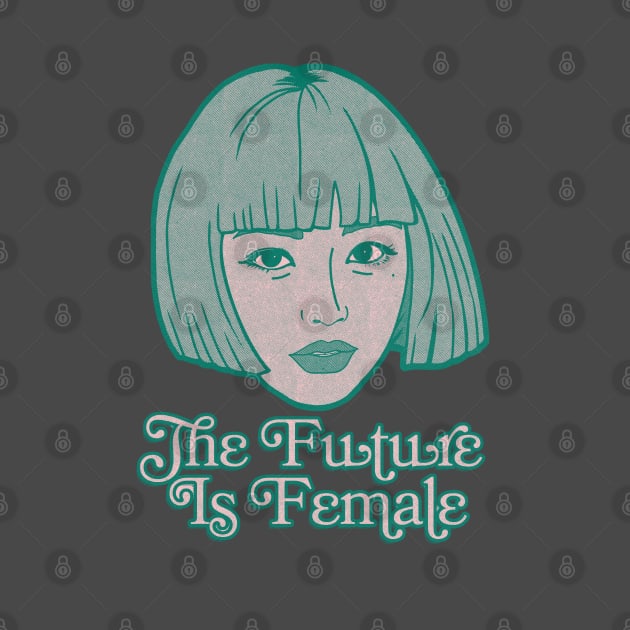 The Future Is Female ---- Original Duotone Design by unknown_pleasures