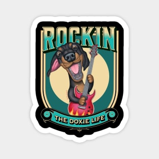 funny rockin cute  Doxie Life fur baby dachshund mom dad gift Magnet