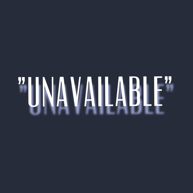 "Unavailable" New Design For You by mpdesign