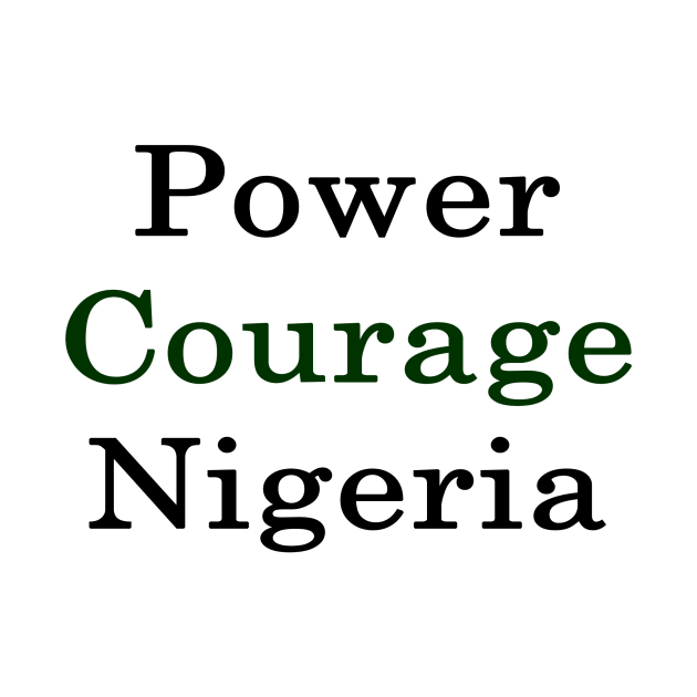 Power Courage Nigeria by supernova23