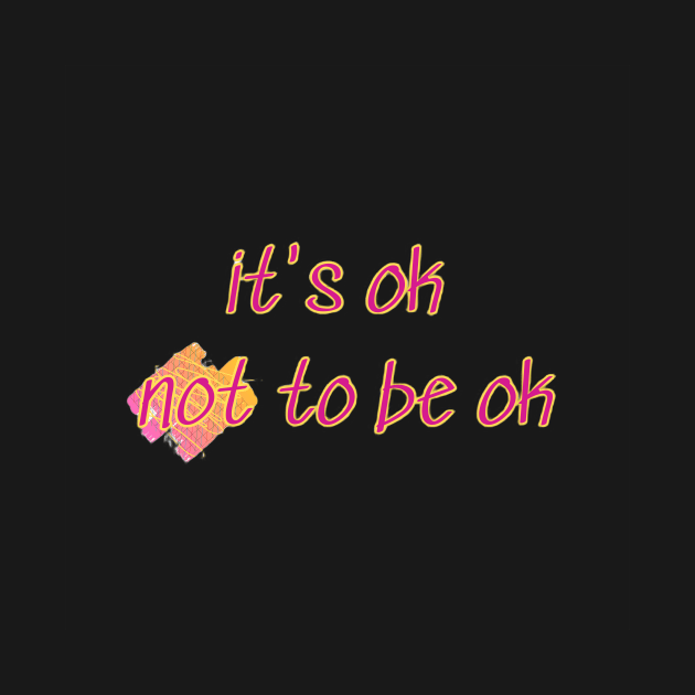 It's ok not to be ok by CreatemeL