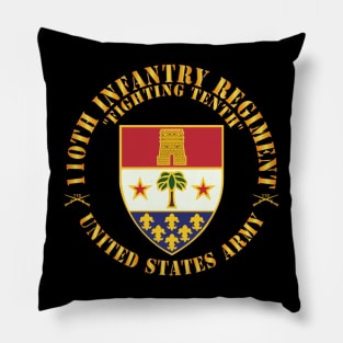 110th Infantry Regiment - Fighting Tenth - DUI - w Rgt Sep X 300 Pillow