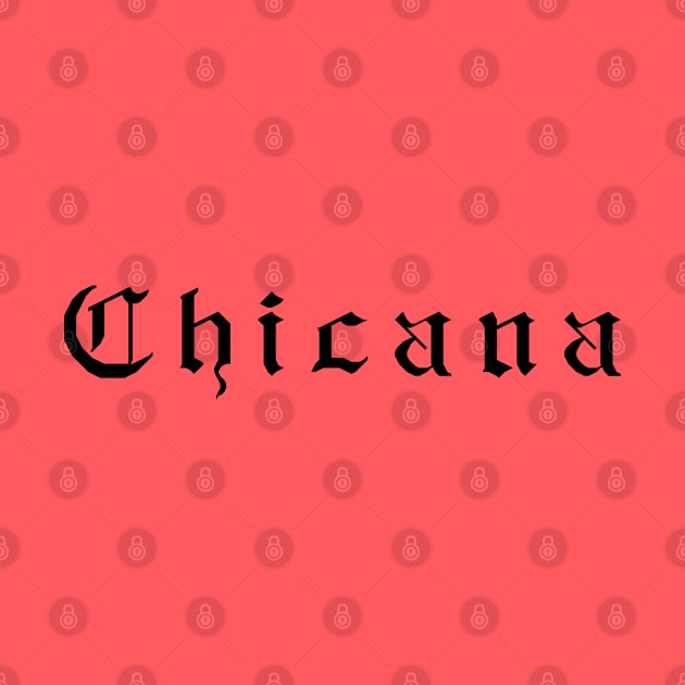 Chicana by Suprise MF