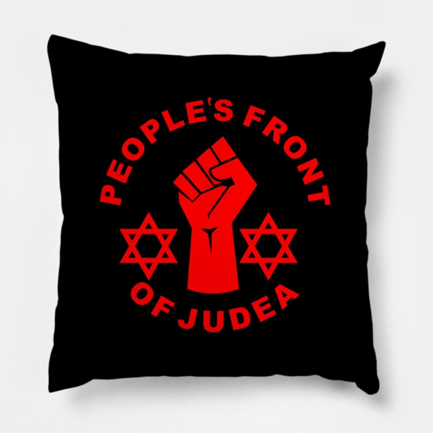 peoples front of judea Pillow by BigTime