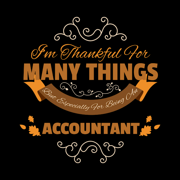 Accountant Thankful Shirt Thanksgiving Quotes Gifts by gaustadabhijot