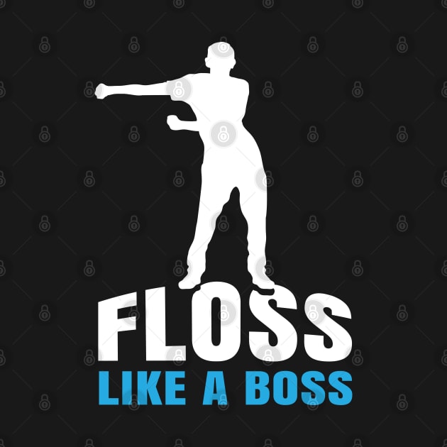 Floss Like A Boss by amitsurti