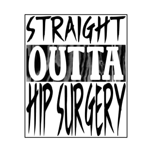 Hip Surgery T-Shirt