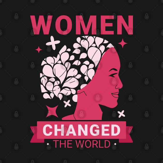 Women changed the world by Adisa_store