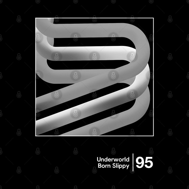 Born Slippy - Minimal Style Graphic Artwork by saudade