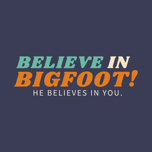 Believe in Bigfoot by cwgrayauthor