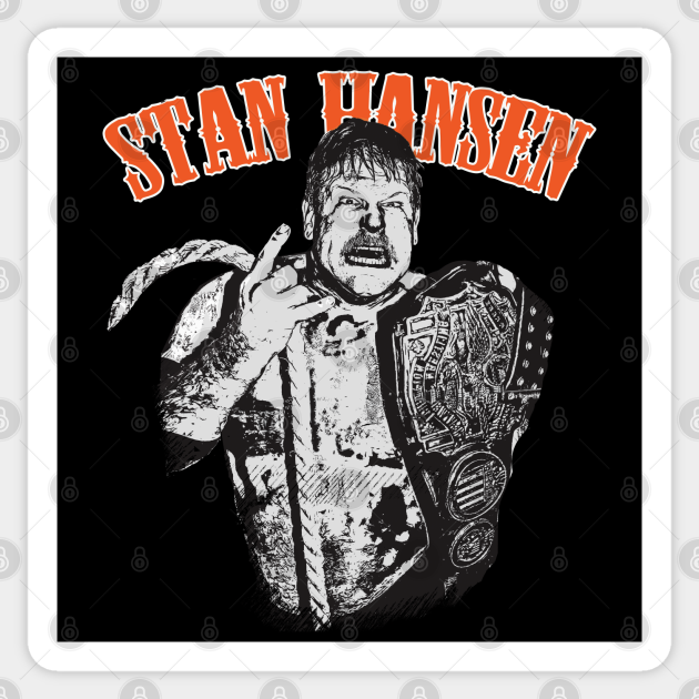 STAN HANSEN Legend Sticker - Pro Wrestling - Sticker