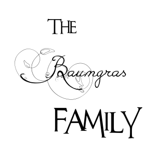 The Baumgras Family ,Baumgras Surname T-Shirt