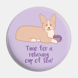 Time For A Relaxing Cup Of Tea! Corgi Pin