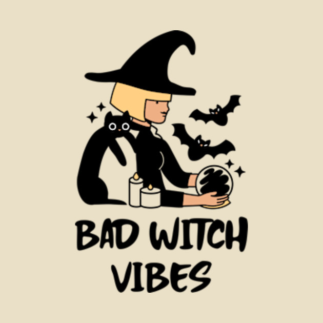 Bad witch vibes Halloween funny 2020 - Halloween Funny Witch - T-Shirt | TeePublic