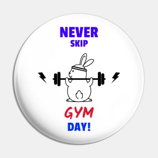 Never Skip GYM Day! Pin