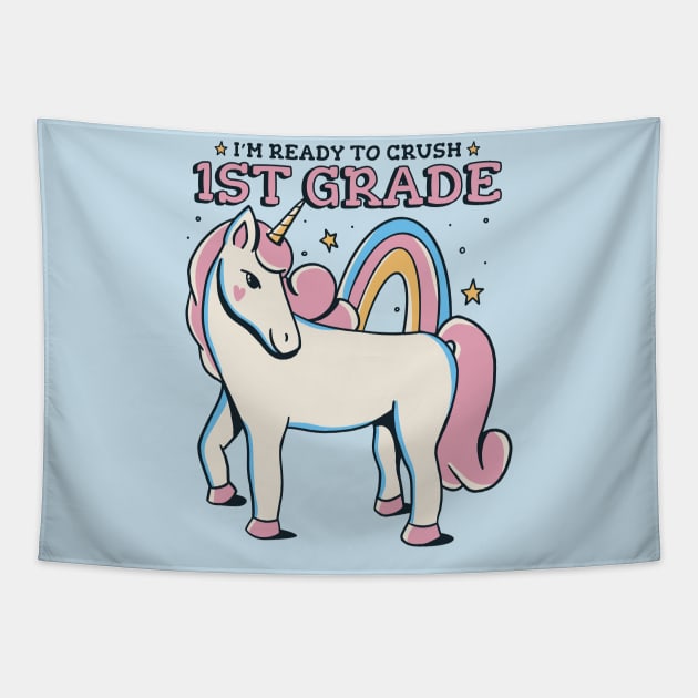 Ready to Crush 1st Grade Cute Unicorn Back to School First Grade Tapestry by SLAG_Creative