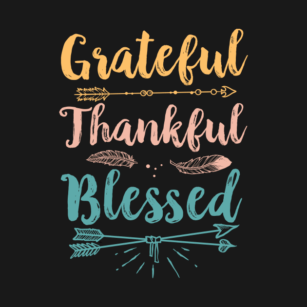 Grateful Thankful Blessed by Eugenex