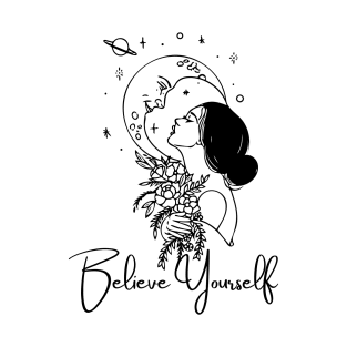 Believe Yourself T-Shirt