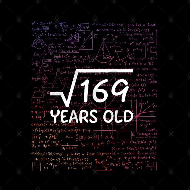 Square root 169 years old by BoxingTee