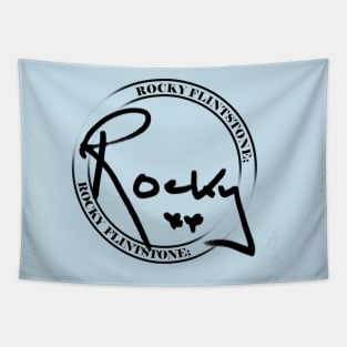 Rocky Flintstone signature logo... jus sayin... Tapestry