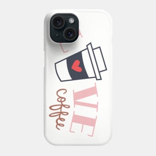 Love Coffee Phone Case