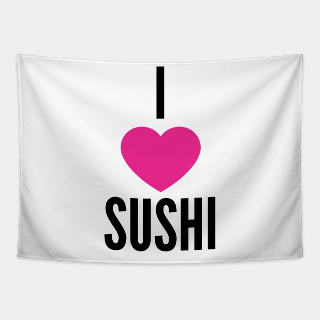 I Love Sushi Tapestry by QCult