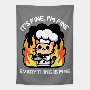 Unflappable Feline Chef Amidst Culinary Chaos - It's Fine, I'm Fine, Everything is FineUnflappable Feline Chef Amidst Culinary Chaos - It's Fine, I'm Fine, Everything is Fine Tapestry