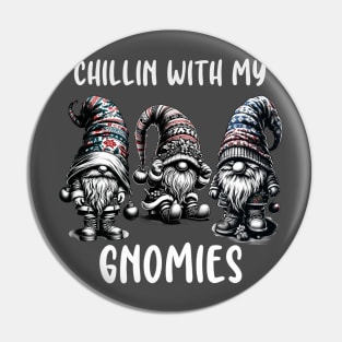 Chillin With My Gnomies Christmas Gnomes Cute Xmas Pin