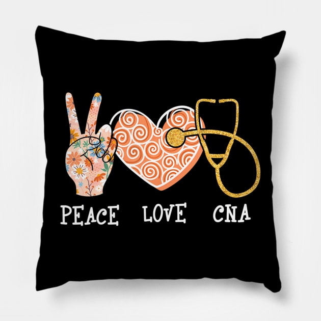 Peace Love CNA - Certified Nursing Assistant Nurse Pillow by mccloysitarh