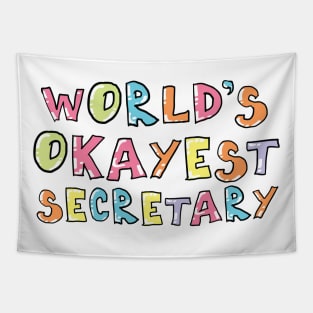 World's Okayest Secretary Gift Idea Tapestry