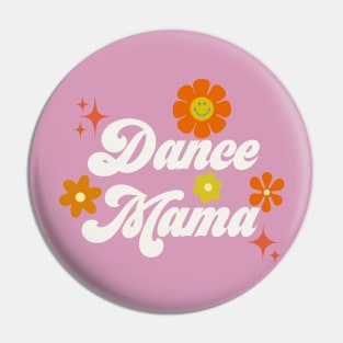 Dance Mama - 70s style - white Pin