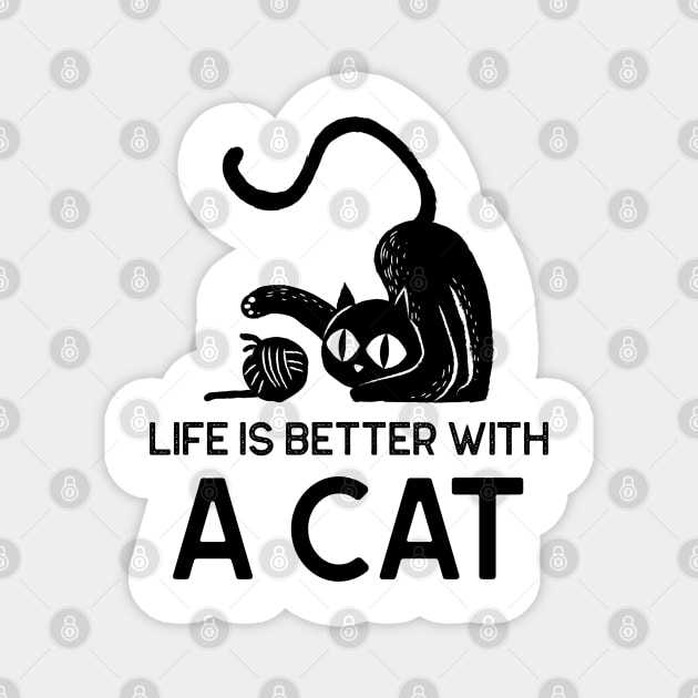 Life Is Better With A Cat - black writing Magnet by Tracy Parke