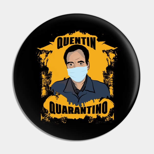 Quentin Quarantino - Best Quarantine 2020 Choice Pin by XOZ