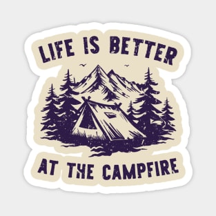 Copy of Life is better at the campfire , camping tent t shirt vintage retro design Magnet
