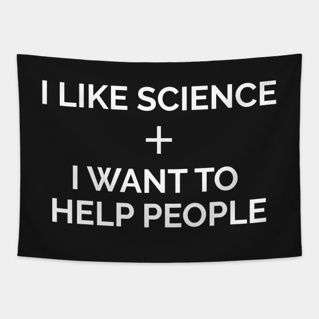 I Like Science Tapestry by Medical School Headquarters