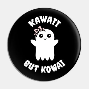 Kawaii But Kowai Pin