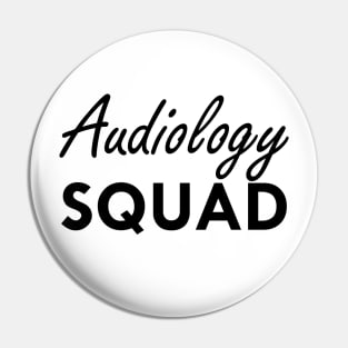 Audiology Squad Pin