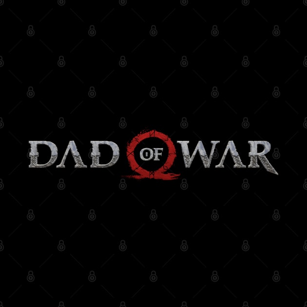 Dad of War by Dopamine Creative